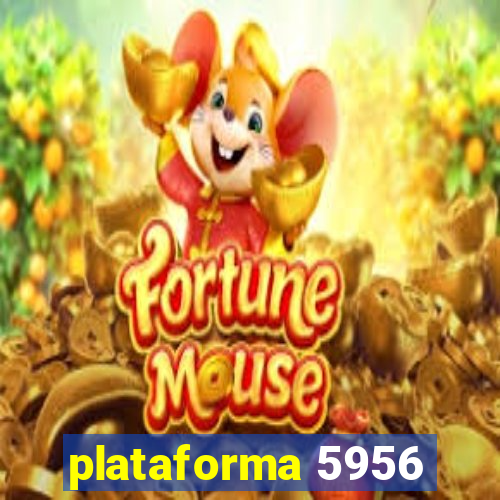 plataforma 5956